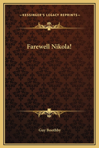 Farewell Nikola!