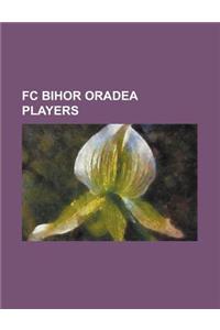 FC Bihor Oradea Players