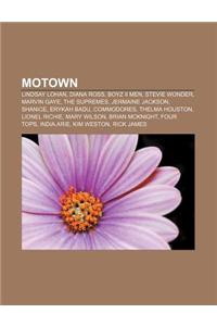 Motown: Lindsay Lohan, Diana Ross, Boyz II Men, Stevie Wonder, Marvin Gaye, the Supremes, Jermaine Jackson, Shanice, Erykah Ba