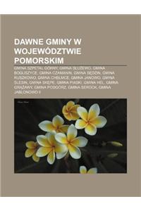 Dawne Gminy W Wojewodztwie Pomorskim