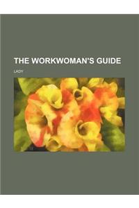 The Workwoman's Guide