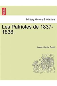 Les Patriotes de 1837-1838.