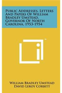 Public Addresses, Letters and Papers of William Bradley Umstead, Governor of North Carolina, 1953-1954