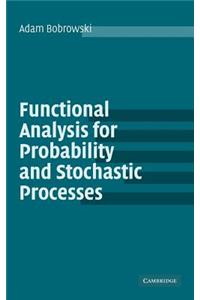 Functional Analysis for Probability and Stochastic Processes: An Introduction
