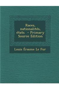Races, Nationalites, Etats