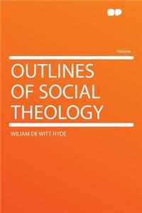 Outlines of Social Theology