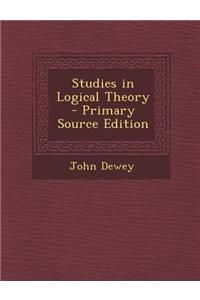 Studies in Logical Theory - Primary Source Edition