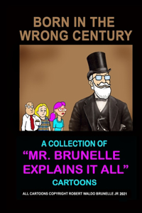 Born In The Wrong Century