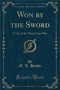 Won by the Sword