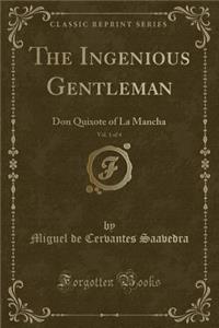 The Ingenious Gentleman, Vol. 1 of 4