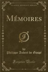 MÃ©moires (Classic Reprint)