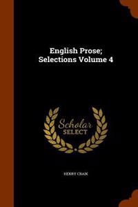 English Prose; Selections Volume 4