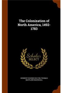The Colonization of North America, 1492-1783