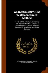 An Introductory New Testament Greek Method
