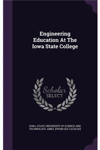 Engineering Education At The Iowa State College