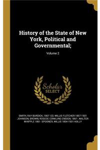 History of the State of New York, Political and Governmental;; Volume 2