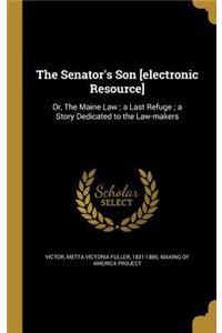 The Senator's Son [Electronic Resource]