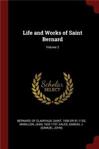 Life and Works of Saint Bernard; Volume 2