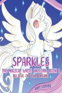 Sparkles, the Magical White Unicorn