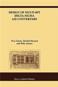 Design of Multi-Bit Delta-SIGMA A/D Converters