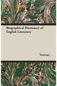 Biographical Dictionary of English Literature
