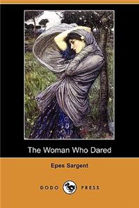 The Woman Who Dared (Dodo Press)