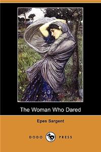 Woman Who Dared (Dodo Press)