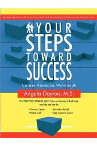 Your Steps Toward Success