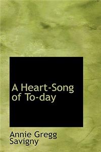Heart-Song of To-Day