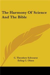 The Harmony Of Science And The Bible