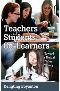 Teachers and Students as Co-Learners