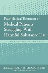 Psychological Treatment of Medical Patients Struggling With Harmful Substance Use