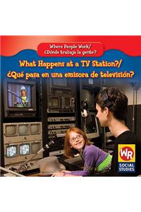 What Happens at a TV Station? / ¿Qué Pasa En Una Emisora de Televisión?