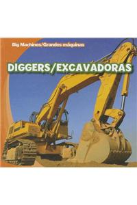 Diggers/Excavadoras