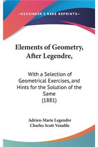Elements of Geometry, After Legendre,