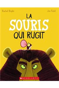 La Souris Qui Rugit