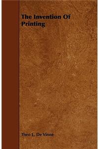 The Invention Of Printing