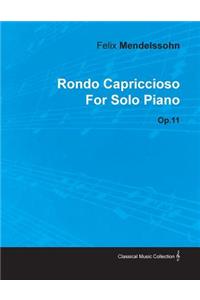 Rondo Capriccioso By Felix Mendelssohn For Solo Piano Op.11