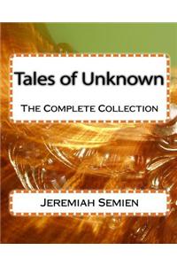 Tales of Unknown