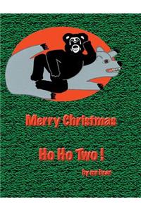Ho Ho Two