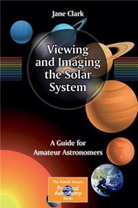 Viewing and Imaging the Solar System