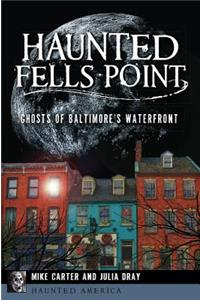 Haunted Fells Point