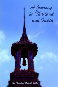 Journey in Thailand and India