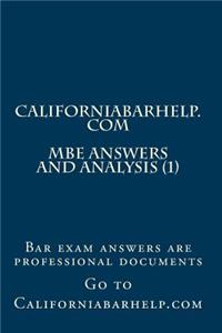 California Bar Help - MBE Answers And Analysis (1)