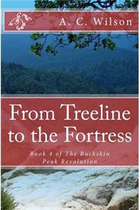 From Treeline to the Fortress