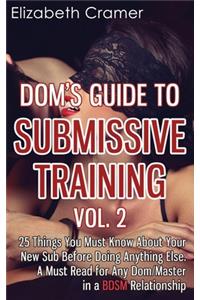 Dom's Guide To Submissive Training Vol. 2