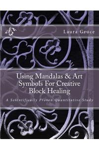 Using Mandalas & Art Symbols For Creative Block Healing