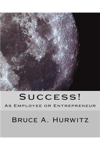 Success! As Employee or Entrepreneur
