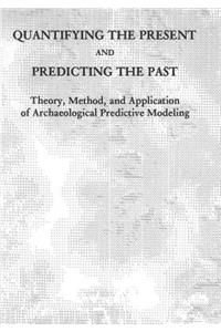 Quantifying the Present and Predicting the Past