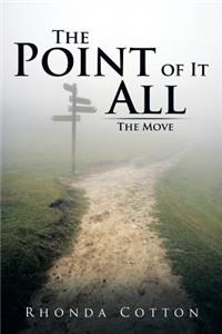 Point of It All